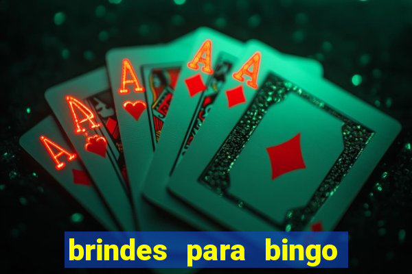 brindes para bingo de empresa